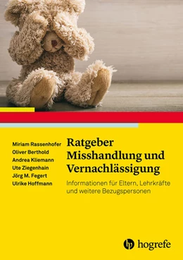 Abbildung von Rassenhofer / Berthold | Ratgeber Misshandlung und Vernachlässigung | 1. Auflage | 2022 | beck-shop.de