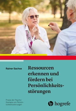 Abbildung von Sachse | Ressourcen erkennen und fördern bei Persönlichkeitsstörungen | 1. Auflage | 2022 | beck-shop.de