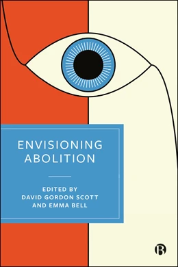 Abbildung von Scott / Bell | Envisioning Abolition | 1. Auflage | 2025 | beck-shop.de