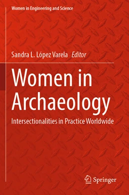 Abbildung von López Varela | Women in Archaeology | 1. Auflage | 2024 | beck-shop.de