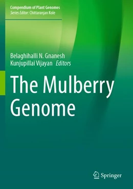 Abbildung von Gnanesh / Vijayan | The Mulberry Genome | 1. Auflage | 2024 | beck-shop.de
