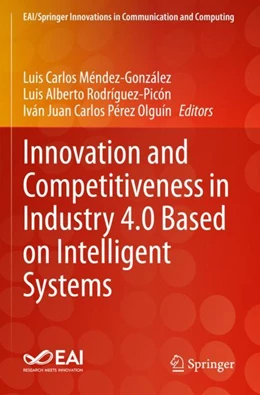 Abbildung von Méndez-González / Rodríguez-Picón | Innovation and Competitiveness in Industry 4.0 Based on Intelligent Systems | 1. Auflage | 2024 | beck-shop.de