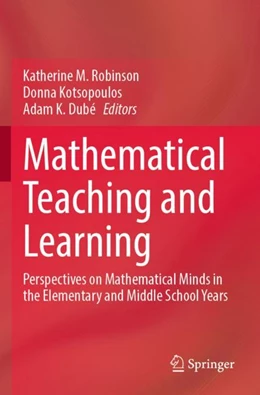 Abbildung von Robinson / Kotsopoulos | Mathematical Teaching and Learning | 1. Auflage | 2024 | beck-shop.de