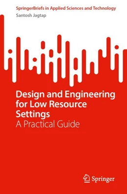 Abbildung von Jagtap | Design and Engineering for Low Resource Settings | 1. Auflage | 2024 | beck-shop.de