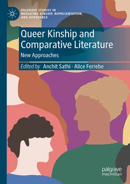 Abbildung von Sathi / Ferrebe | Queer Kinship and Comparative Literature | 1. Auflage | 2024 | beck-shop.de