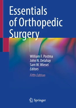 Abbildung von Postma / Delahay | Essentials of Orthopedic Surgery | 5. Auflage | 2024 | beck-shop.de