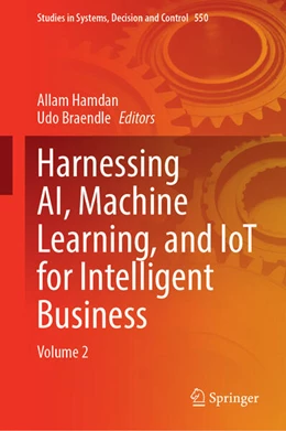 Abbildung von Hamdan / Braendle | Harnessing AI, Machine Learning, and IoT for Intelligent Business | 1. Auflage | 2024 | 550 | beck-shop.de