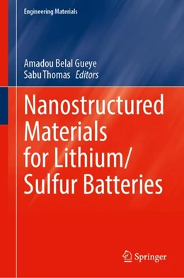 Abbildung von Gueye / Thomas | Nanostructured Materials for Lithium/Sulfur Batteries | 1. Auflage | 2024 | beck-shop.de