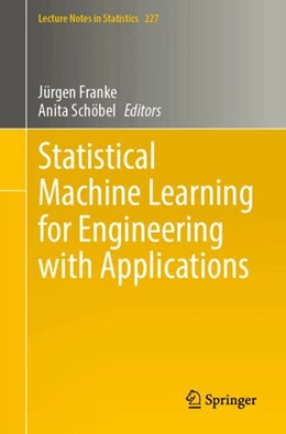 Abbildung von Franke / Schöbel | Statistical Machine Learning for Engineering with Applications | 1. Auflage | 2024 | 227 | beck-shop.de