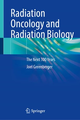 Abbildung von Greenberger | Radiation Oncology and Radiation Biology | 1. Auflage | 2024 | beck-shop.de