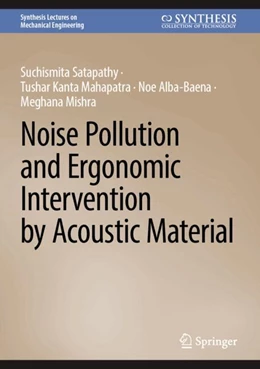 Abbildung von Satapathy / Mahapatra | Noise Pollution and Ergonomic Intervention by Acoustic Material | 1. Auflage | 2024 | beck-shop.de
