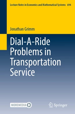 Abbildung von Grimm | Dial-A-Ride Problems in Transportation Service | 1. Auflage | 2024 | 694 | beck-shop.de