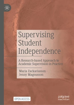 Abbildung von Zackariasson / Magnusson | Supervising Student Independence | 1. Auflage | 2024 | beck-shop.de