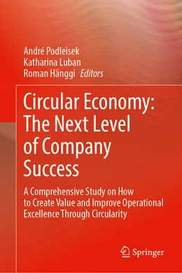 Abbildung von Podleisek / Luban | Circular Economy: The Next Level of Company Success | 1. Auflage | 2024 | beck-shop.de