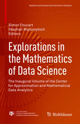 Abbildung von Foucart / Wojtowytsch | Explorations in the Mathematics of Data Science | 1. Auflage | 2024 | beck-shop.de