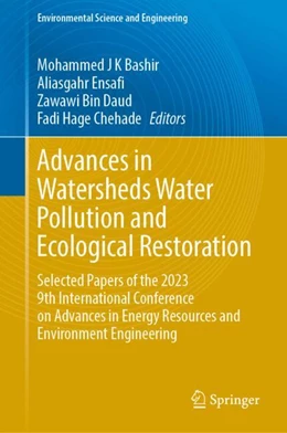 Abbildung von Bashir / Ensafi | Advances in Watersheds Water Pollution and Ecological Restoration | 1. Auflage | 2024 | beck-shop.de