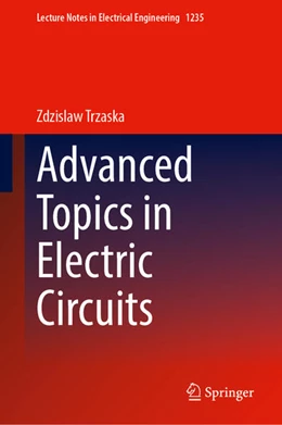 Abbildung von Trzaska | Advanced Topics in Electric Circuits | 1. Auflage | 2024 | 1235 | beck-shop.de