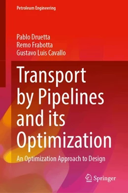 Abbildung von Druetta / Frabotta | Transport by Pipelines and Its Optimization | 1. Auflage | 2024 | beck-shop.de