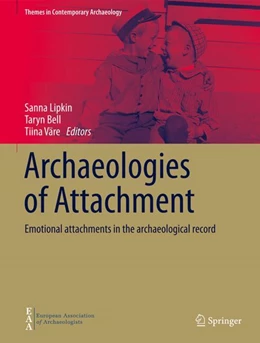 Abbildung von Lipkin / Bell | Archaeologies of Attachment | 1. Auflage | 2024 | beck-shop.de