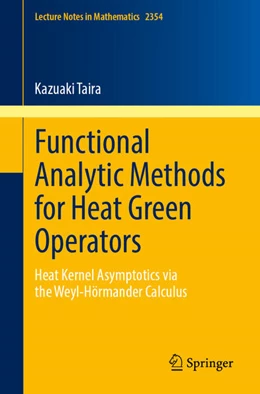 Abbildung von Taira | Functional Analytic Methods for Heat Green Operators | 1. Auflage | 2024 | 2354 | beck-shop.de