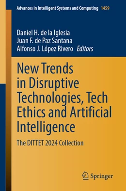 Abbildung von de la Iglesia / de Paz Santana | New Trends in Disruptive Technologies, Tech Ethics and Artificial Intelligence | 1. Auflage | 2024 | 1459 | beck-shop.de