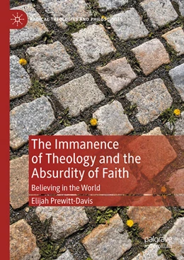 Abbildung von Prewitt-Davis | The Immanence of Theology and the Absurdity of Faith | 1. Auflage | 2024 | beck-shop.de