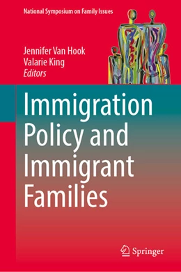 Abbildung von Van Hook / King | Immigration Policy and Immigrant Families | 1. Auflage | 2024 | beck-shop.de