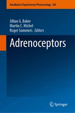 Abbildung von Baker / Michel | Adrenoceptors | 1. Auflage | 2024 | 285 | beck-shop.de