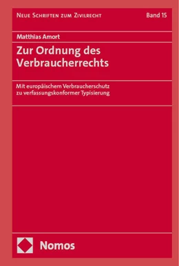 Abbildung von Amort | Zur Ordnung des Verbraucherrechts | 1. Auflage | 2024 | 15 | beck-shop.de