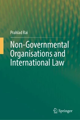 Abbildung von Rai | Non-Governmental Organisations and International Law | 1. Auflage | 2024 | beck-shop.de