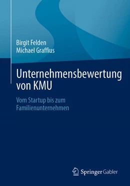 Abbildung von Felden / Graffius | Unternehmensbewertung von KMU | 1. Auflage | 2024 | beck-shop.de