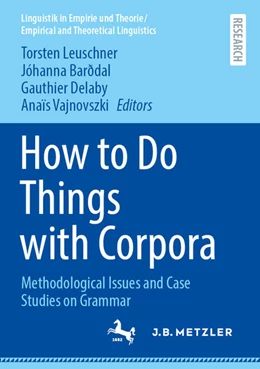 Abbildung von Leuschner / Barðdal | How to Do Things with Corpora | 1. Auflage | 2025 | beck-shop.de