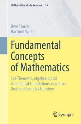 Abbildung von Storch / Wiebe | Fundamental Concepts of Mathematics | 1. Auflage | 2024 | 15 | beck-shop.de