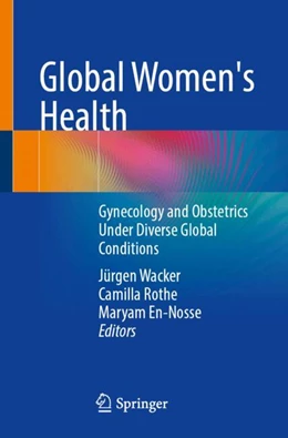 Abbildung von Wacker / Rothe | Global Women's Health | 1. Auflage | 2024 | beck-shop.de
