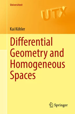 Abbildung von Köhler | Differential Geometry and Homogeneous Spaces | 1. Auflage | 2024 | beck-shop.de