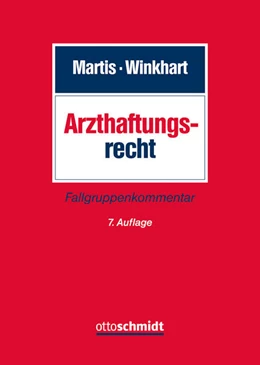 Abbildung von Martis / Winkhart- Martis | Arzthaftungsrecht | 7. Auflage | 2024 | beck-shop.de