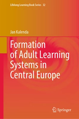 Abbildung von Kalenda | Formation of Adult Learning Systems in Central Europe | 1. Auflage | 2024 | beck-shop.de