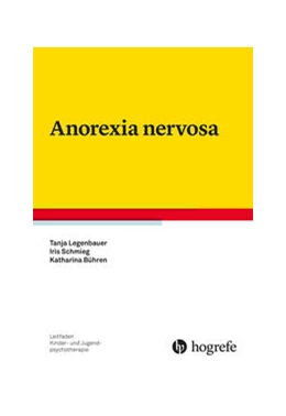 Abbildung von Legenbauer / Schmieg | Anorexia nervosa | 1. Auflage | 2024 | beck-shop.de