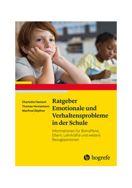 Abbildung von Hanisch / Hennemann | Ratgeber Emotionale und Verhaltensprobleme in der Schule | 1. Auflage | 2024 | beck-shop.de