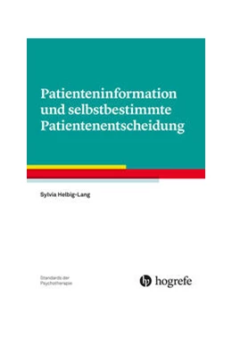 Abbildung von Helbig-Lang | Patienteninformation und selbstbestimmte Patientenentscheidung | 1. Auflage | 2024 | beck-shop.de