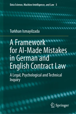 Abbildung von Ismayilzada | A Framework for AI-Made Mistakes in German and English Contract Law | 1. Auflage | 2024 | beck-shop.de
