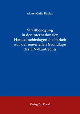 Abbildung von Kaplan | Streitbeilegung in der internationalen Handelsschiedsgerichtsbarkeit auf der materiellen Grundlage des UN-Kaufrechts | 1. Auflage | 2024 | 81 | beck-shop.de