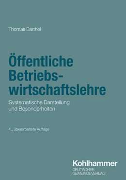 Abbildung von Barthel | Öffentliche Betriebswirtschaftslehre | 4. Auflage | 2024 | beck-shop.de
