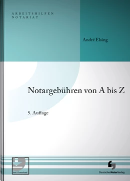 Abbildung von Elsing | Notargebühren von A-Z | 5. Auflage | 2024 | beck-shop.de