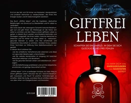 Abbildung von Lehner / Publishing | Giftfrei leben | 1. Auflage | 2024 | beck-shop.de