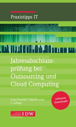 Abbildung von Tritschler / Lamm | Jahresabschlussprüfung bei Outsourcing und Cloud Computing | 2. Auflage | 2024 | beck-shop.de