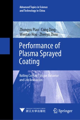 Abbildung von Piao / Ding | Performance of Plasma Sprayed Coating | 1. Auflage | 2024 | beck-shop.de