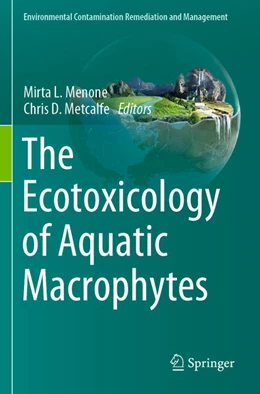 Abbildung von Metcalfe / Menone | The Ecotoxicology of Aquatic Macrophytes | 1. Auflage | 2024 | beck-shop.de