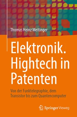 Abbildung von Meitinger | Elektronik. Hightech in Patenten | 1. Auflage | 2024 | beck-shop.de