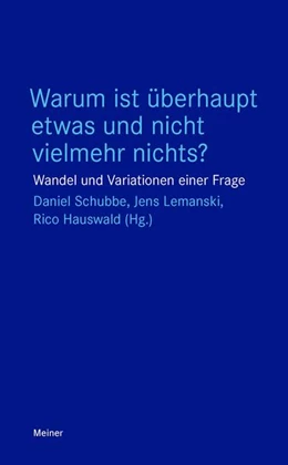 Abbildung von Schubbe / Lemanski | Warum ist überhaupt etwas und nicht vielmehr nichts? | 1. Auflage | 2024 | beck-shop.de